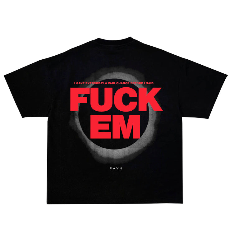 FUCK EM TEE