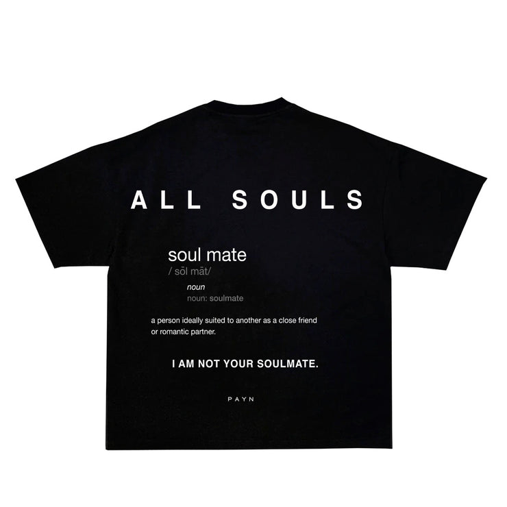 NOT YOUR SOULMATE TEE